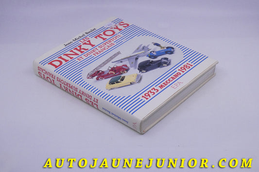 Le Dinky Toys & SuperToys Livre JM Roulet (première édition) est en vente sur Auto Jaune Junior ! Découvrez nos collections de diecast Minialuxe, CIJ, C-I-J, JRD, J-R-D,  Matchbox, Majorette… AutoJaune Junior ; AutoJauneJunior.com : LE site de partage pour les passionés de miniatures et collectionneurs de jouets anciens ! 