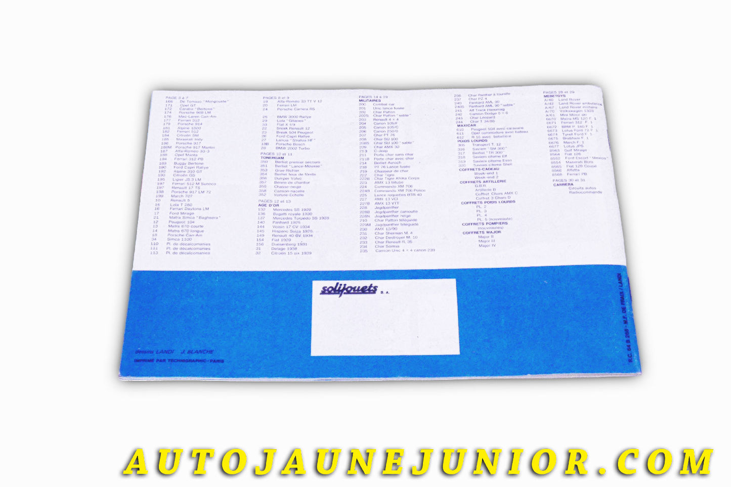 Le #6101 - Solido - Catalogue - #32 - 1974 - 32 Pages est en vente sur Auto Jaune Junior ! Tekno, Politoys, Mebetoys, Mercury, Joal, Diapet, Märklin, TootsieToys.Vous avez le même jouet ? Profitez de notre expertise pour vous accompagner dans la vente de vos modèles ou votre collection ! Nous achetons tous lots de miniatures ! Contactez nous ! contact@autojaunejunior.com. 