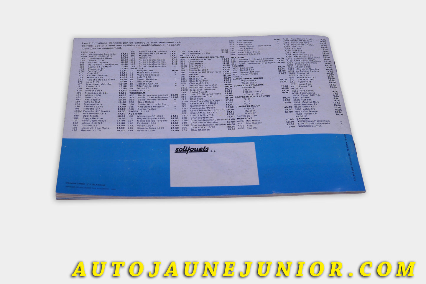 Le #6147 - Solido - Document - Catalogue 1973 est en vente sur Auto Jaune Junior ! Tekno, Politoys, Mebetoys, Mercury, Joal, Diapet, Märklin, TootsieToys.Vous avez le même jouet ? Profitez de notre expertise pour vous accompagner dans la vente de vos modèles ou votre collection ! Nous achetons tous lots de miniatures ! Contactez nous ! contact@autojaunejunior.com. 
